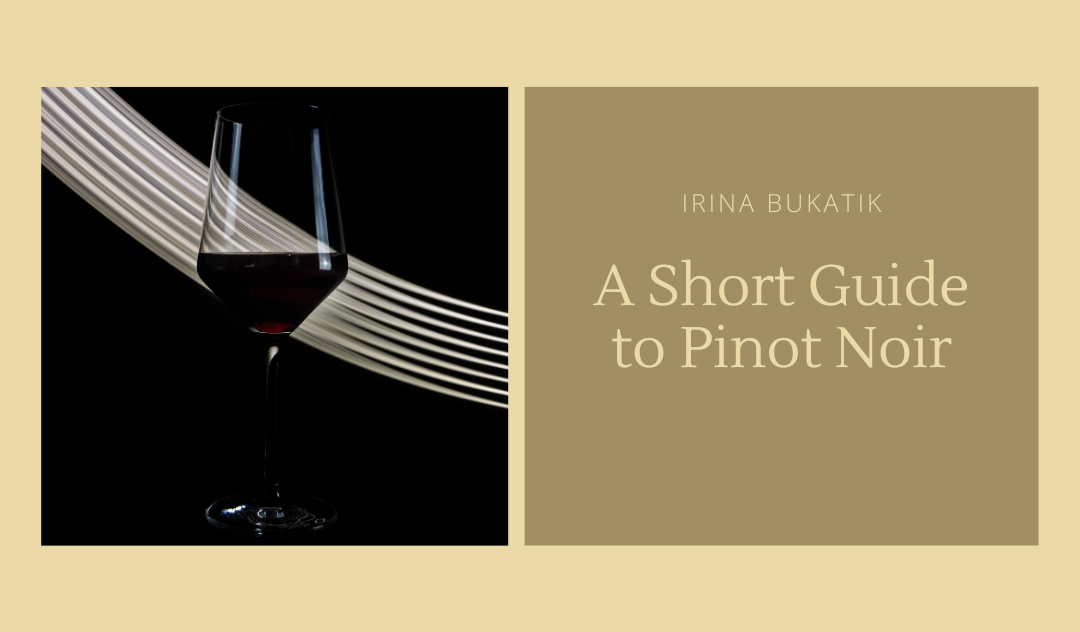 A Short Guide to Pinot Noir