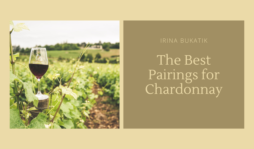 The Best Pairings for Chardonnay